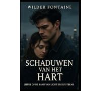 Schaduwen van Verlangen - Liefde op het randje van licht en duisternis