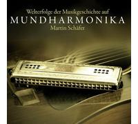 Schäfer,Martin - Mundharmonika,Welterfolge der Musikgeschichte