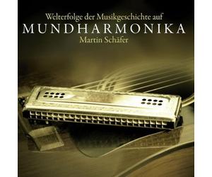 Schäfer,Martin - Mundharmonika,Welterfolge der Musikgeschichte