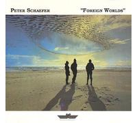 Schaefer,Peter - Foreign Worlds [Audio CD] Schaefer,Peter