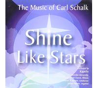 Schalk, Carl - Shine Like Stars