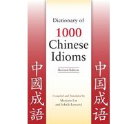 Schalk Leonard Marjori Dictionary of 1000 Chinese Idioms, Revised Ed (Tascabile)