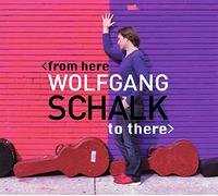 Schalk, Wolfgang - From Here To There