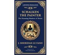 Schalken the Painter: A Gothic Tale of Artistic Obsession and Unholy Bargains (Deluxe Hardbound Edition): 321