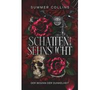Schatten der Sehnsucht: Der Beginn der Dunkelheit