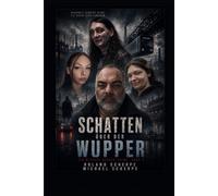 Schatten über der Wupper: Ein Michael-Berger-Thriller