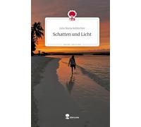 Schatten und Licht. Life is a Story - story.one