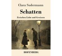 Schatten: Zwischen Liebe und Gewissen