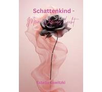 Schattenkind - Mein Weg ins Licht