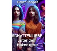 Schattenliebe unter dem Hakenkreuz