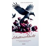 Schattenschlucht: Eine Reise durch die Welt des Glaubens, der Macht und des Verrats