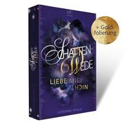 Schattenwede - Liebe mich nicht: Die Fortsetzung der epischen Liebesgeschichte | Thrill, Spice, Drama & die ganz große Liebe zwischen Journalistin und ... Geheimagent?! (2)