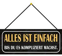 Schatzmix Blechschild Alles Einfach bis Metallschild 27x10 cm Wanddeko Targa in Latta con Kordel, Lamiera, Multicolore