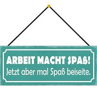 Schatzmix Blechschild Arbeit Macht Spaß Metallschild 27x10cm Deko Tin Sign mit Kordel Targa di Metallo da Parete, Lamiera, Multicolore, 27x10 cm