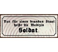 Schatzmix Blechschild Nur für einen kranken Staat heißt Die Medizin Soldat 27x10 Wanddeko Targa di Metallo da Parete, Lamiera, Multicolore, 27x10 cm