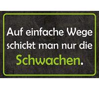 Schatzmix Blechschild Spruch Auf einfache Wege schickt Man Nur Metallschild 20x30 Deko Targa di Metallo da Parete, Lamiera, Multicolore, 20x30 cm