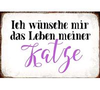 Schatzmix Blechschild Spruch ICH wünsche MIR Das Leben meiner Katze 20x30 Deko Tin Sign Targa di Metallo da Parete, Lamiera, Multicolore, 20x30 cm