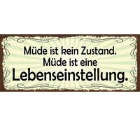 Schatzmix Blechschild Spruch .Müde Ist Eine Lebenseinstellung Metallschild Wanddeko 27x10cm Tin Sign Targa di Metallo da Parete, Lamiera, Multicolore, 27x10 cm