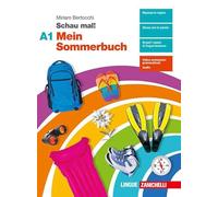 Schau mal! Mein Sommerbuch. Per le Scuole superiori (Vol. A1)