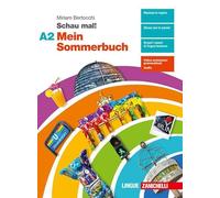 Schau mal! Mein Sommerbuch. Per le Scuole superiori (Vol. A2)