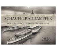 Schaufelraddampfer der Sächsischen Dampfschiffahrt (Wandkalender 2026 DIN A3 quer), CALVENDO Monatskalender: Alle Neun Schaufelraddampfer, der ... der Welt in einem Kalender.
