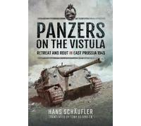Schaufler, Hans Panzers on the Vistula (Copertina rigida)