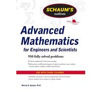 Schaum's Outline of Advanced Mathematics for Engineers and Scientists [Lingua inglese]
