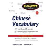 Schaum's Outline of Chinese Vocabulary (Schaums' Humanities Social Science)