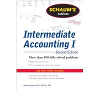 Schaums Outline of Intermediate Accounting I (Schaums' Business Economics)