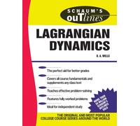 Schaum's Outline of Lagrangian Dynamics: With a Treatment of Euler's Equations o