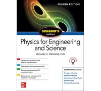 Schaum's Outline of Physics for Engineering and Science, Fourth Edition