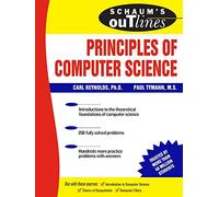 Paul Tymann Carl Reyn Schaum's Outline of Principles of Computer Sci (Tascabile)