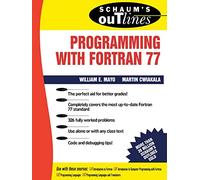 Schaum's Outline of Programming With Fortran 77
