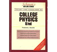 Schaum's Outline of Theory and Problems of College Physics