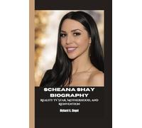 SCHEANA SHAY BIOGRAPHY: Reality TV Star, Motherhood, and Reinvention