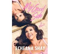 Scheana Shay My Good Side (Copertina rigida)