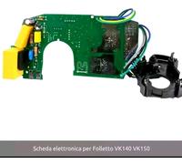 SCHEDA ELETTRONICA Compatibile Alta Qualità PER FOLLETTO VK 140 /150 TESTATA