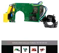 SCHEDA ELETTRONICA Compatibile Di Qualità X FOLLETTO VK150 140 NEGOZIO CUNEO
