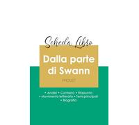 Scheda libro Dalla parte di Swann di Marcel Proust (analisi letteraria di riferimento e riassunto completo)