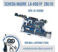 Scheda Madre DELL ZBU10 LA-A961P Per Notebook Latitude E7450 Cpu i5-5300u