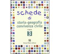 Schede di storia, geografia, convivenza civile. Per la Scuola elementare (Vol. 3)