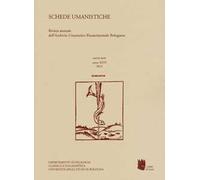 Schede umanistiche. Rivista annuale dell'Archivio Umanistico Rinascimentale Bolognese. Vol. 26