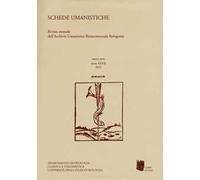 Schede umanistiche. Rivista annuale dell'Archivio Umanistico Rinascimentale Bolognese. Vol. 27