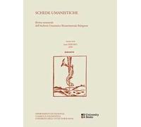 Schede umanistiche. Rivista semestrale dell'Archivio Umanistico Rinascimentale Bolognese (2024). Vol. 38/1
