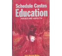 Scheduled Castes Education: Issues and Aspects