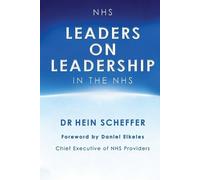 Scheffer Dr H Leaders on Leadership in the NHS (Tascabile)