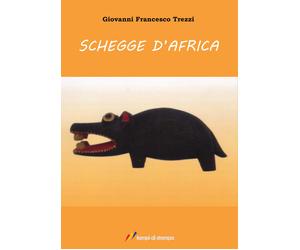 Schegge d'Africa - Trezzi Giovanni Francesco