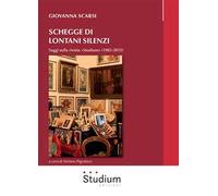 Schegge di lontani silenzi. Saggi sulla rivista «Studium» (1983-2015)