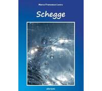 Schegge di Marco Francesco Contro, 2023, Youcanprint