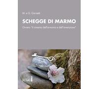 Schegge di marmo. Ovvero «il cimento dell'armonia e dell'invenzione»